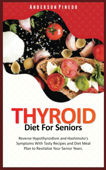 Thyroid Diet for Seniors