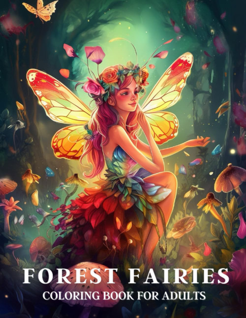 Forest Fairies Coloring Book For Adults