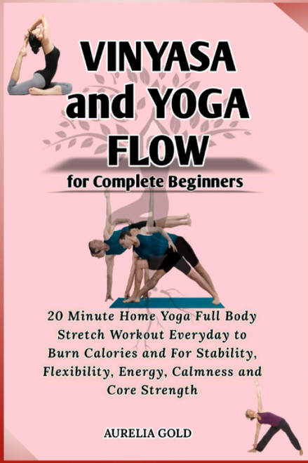 Vinyasa and Yoga Flow for Complete Beginners