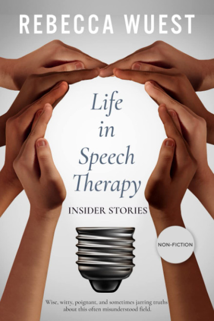 Life In Speech Therapy: Insider Stories