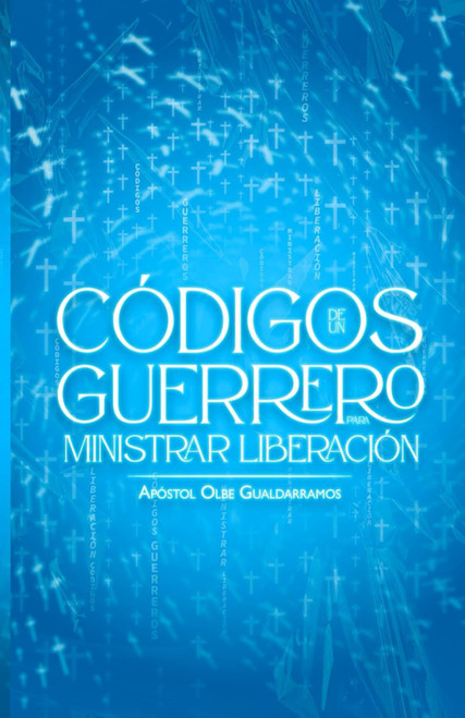Codigos de un guerrero para ministrar liberacion