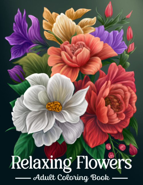 Relaxing Flowers Coloring Book for Adults
