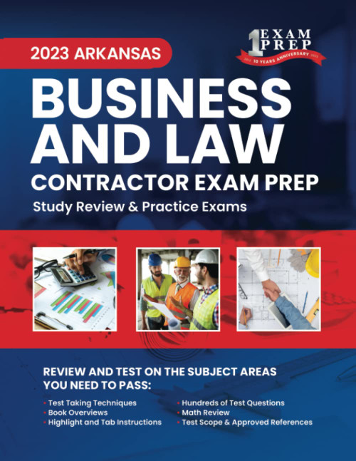 2023 Arkansas Business and Law Contractor Exam Prep: 2023 Study