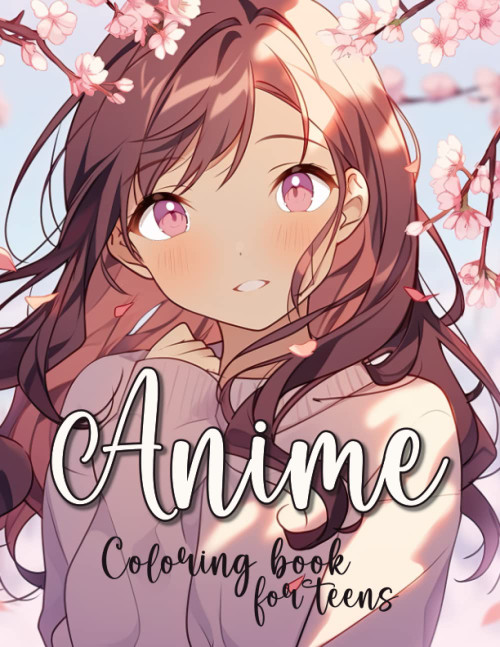 Anime Coloring Book for Teens: Beautiful Japanese Anime Girls