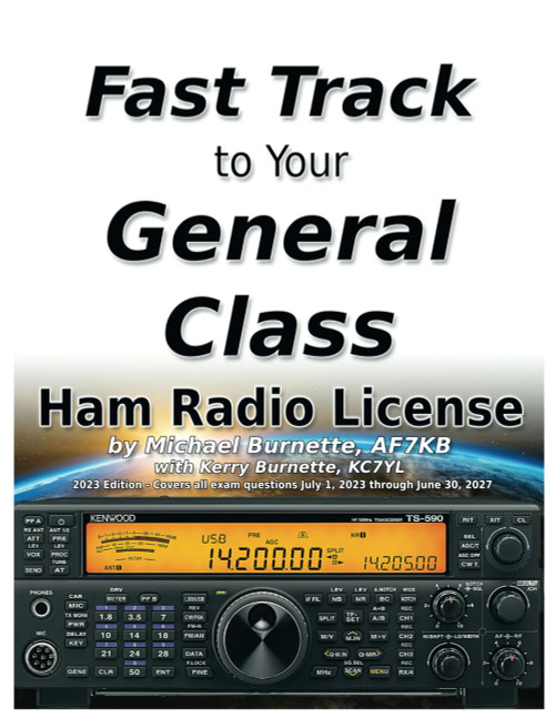 The Fast Track to Your General Class Ham Radio License