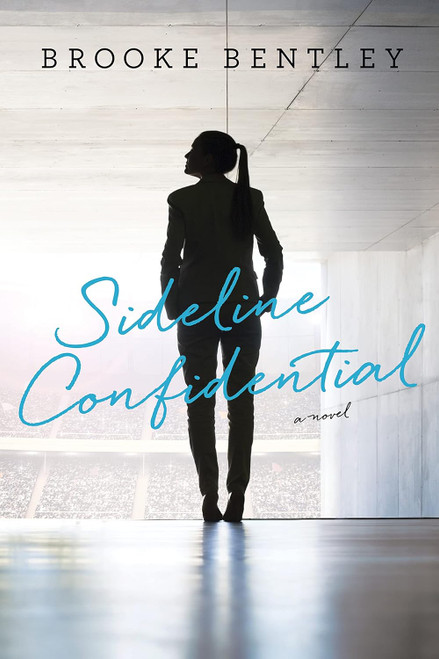 Sideline Confidential: A Novel