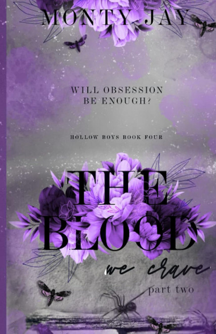 The Blood we Crave: Part Two (The Hollow Boys)