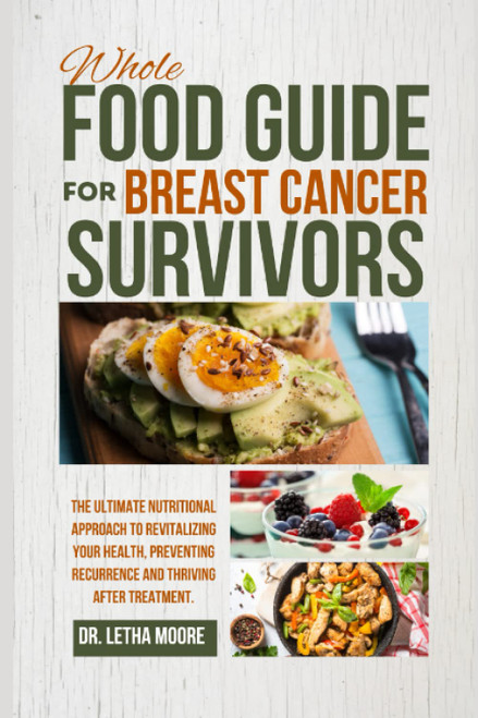 Whole-Food Guide For Breast Cancer Survivors