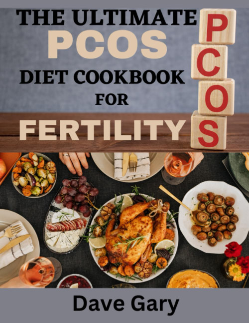 The Ultimate PCOS Diet Cookbook For Fertility