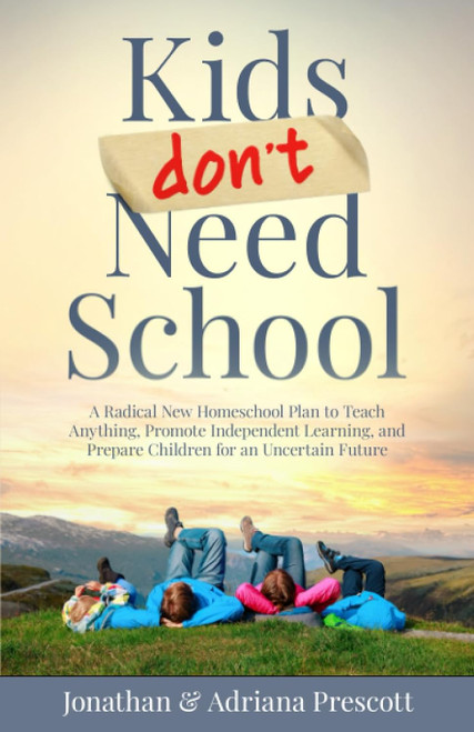 Kids Don't Need School