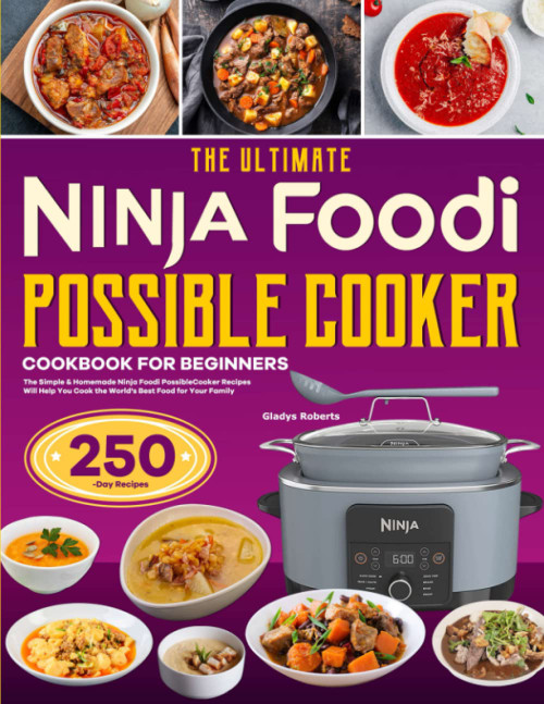 The Ultimate Ninja Foodi PossibleCooker Cookbook for Beginners