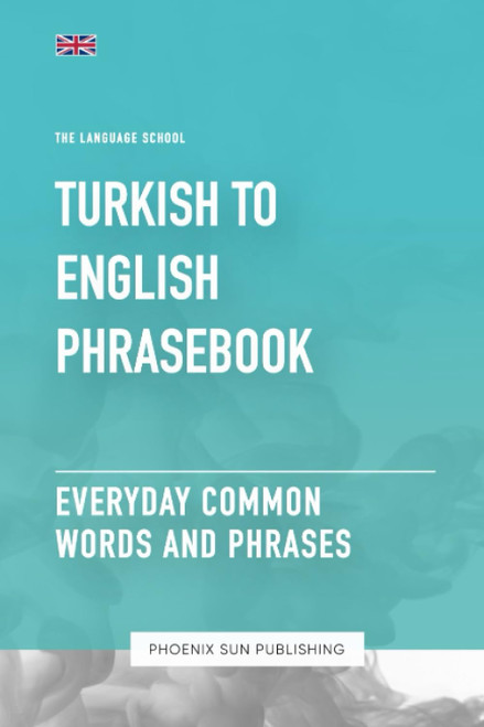 Turkish To English Phrasebook - Everyday Common Words And Phrases