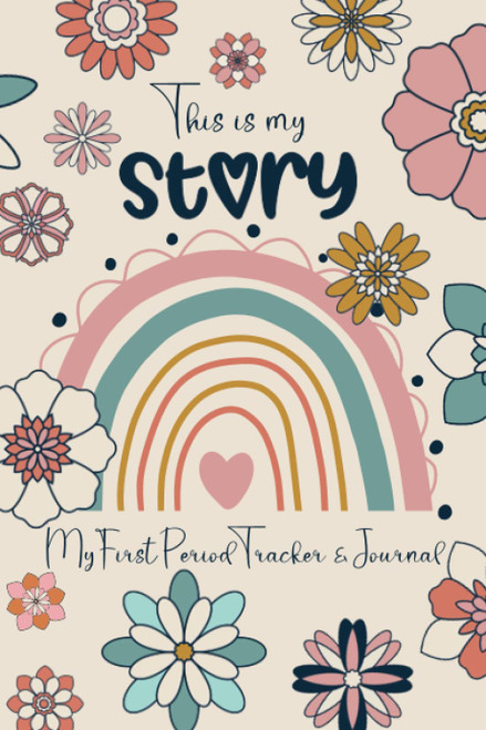 This Is My Story - My First Period Tracker & Journal