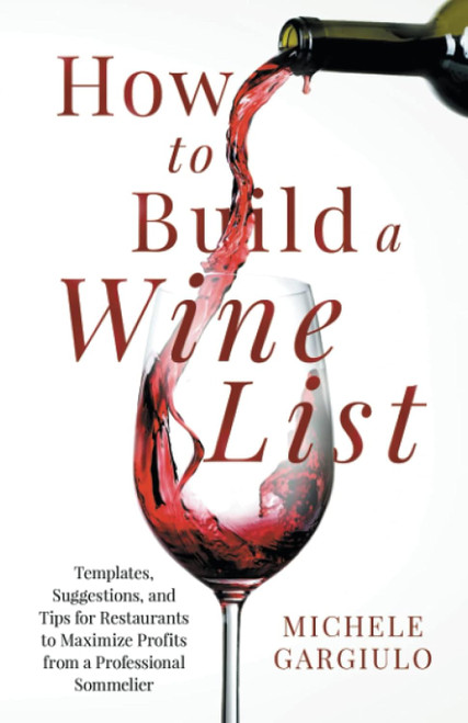 How to Build a Wine List: Templates Suggestions and Tips for