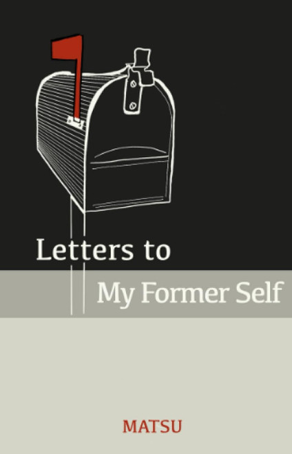 Letters to My Former Self