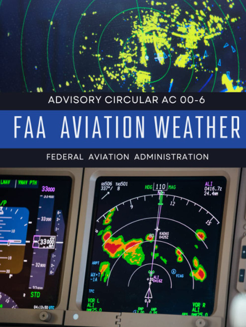 Faa Aviation Weather (Full Color): Adivisory Circular Ac 00-6