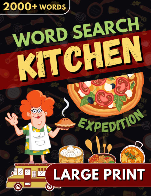 Kitchen Expedition Word Search LARGE PRINT Book