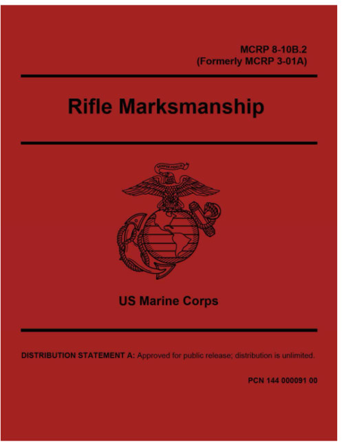 MCRP 8-10B.2 (Formerly MCRP 3-01A) Rifle Marksmanship