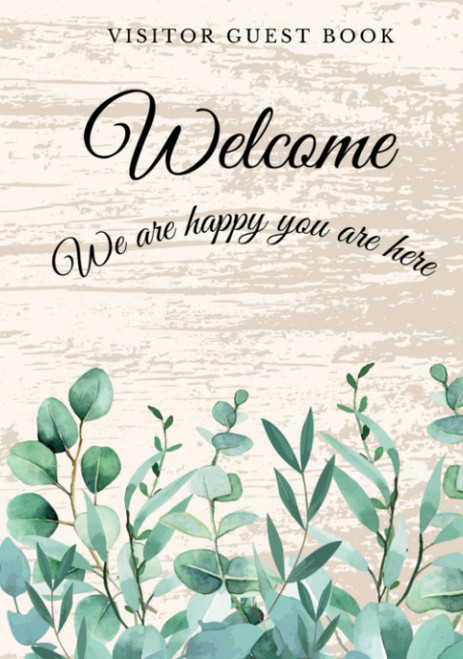 Welcome Visitor Guest Book We're happy you're here