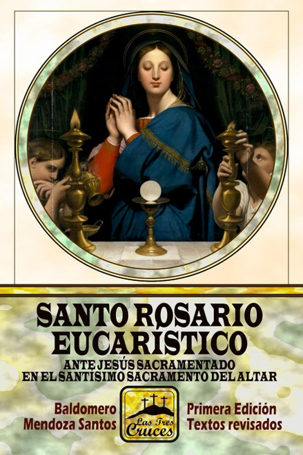 Santo Rosario Eucaristico ante Jesus Sacramentado en el Santisimo