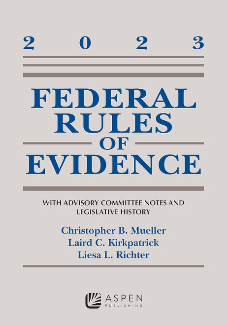 Federal Rules of Evidence: With Advisory Committee Notes and