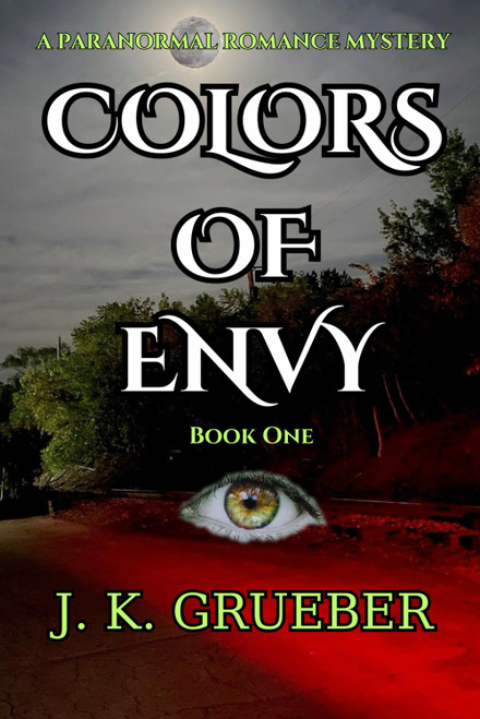 COLORS OF ENVY: A Paranormal Romance Mystery (The ENVY Series)