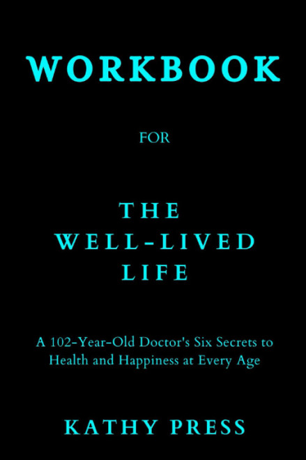 Workbook for The Well-Lived Life: