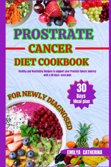 prostate cancer diet cookbook for newly diagnosed