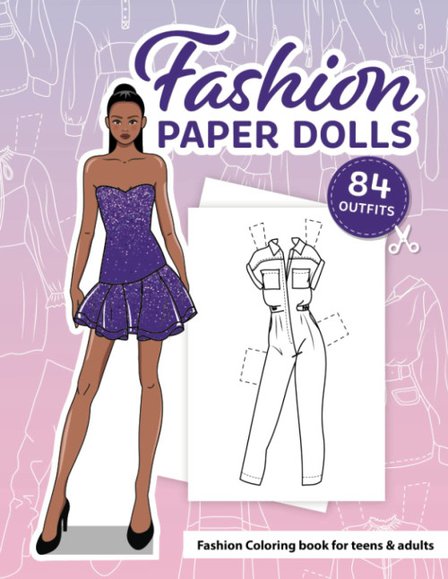 Fashion Paper Dolls - Fashion Colouring Book For Teens & Adults