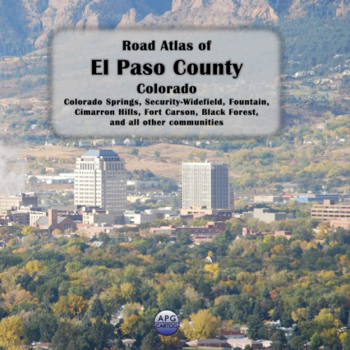 Road Atlas of El Paso County Colorado