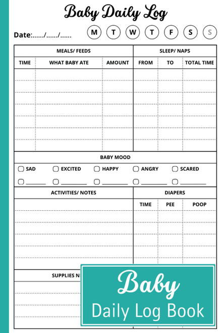 Baby Daily Log Book: Journal for Parents Nannies to Record Sleep Feed
