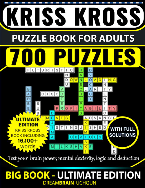 Kriss Kross Puzzle Book for Adults 700 Puzzles with Full Solutions
