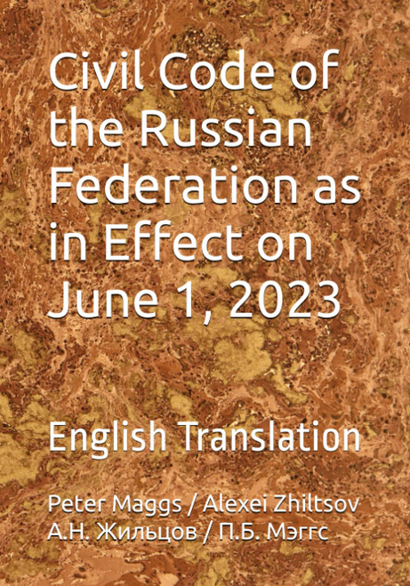 Civil Code of the Russian Federation as in Effect on June 1 2023: