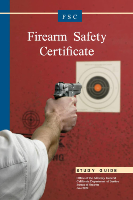 Firearm Safety Certificate Study Guide: June 2020