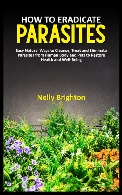 How to Eradicate Parasites