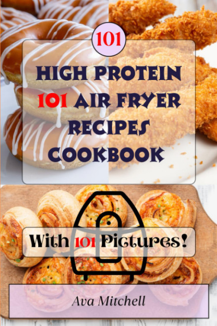 High Protein Air Fryer Recipes Cookbook with Picture