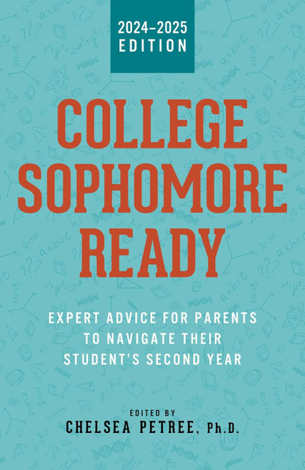 College Sophomore Ready: Expert Advice for Parents to Navigate Their