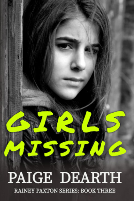 Girls Missing (Rainey Paxton Series)