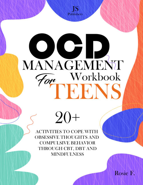 OCD MANAGEMENT Workbook FOR TEENS