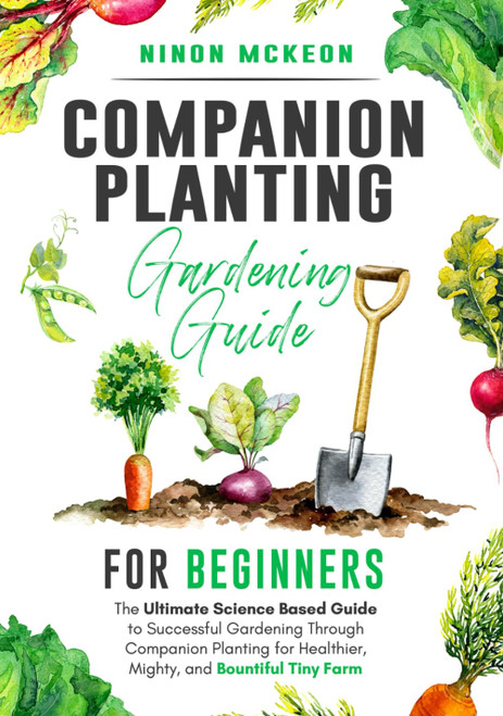 Companion Planting Gardening Guide for Beginners