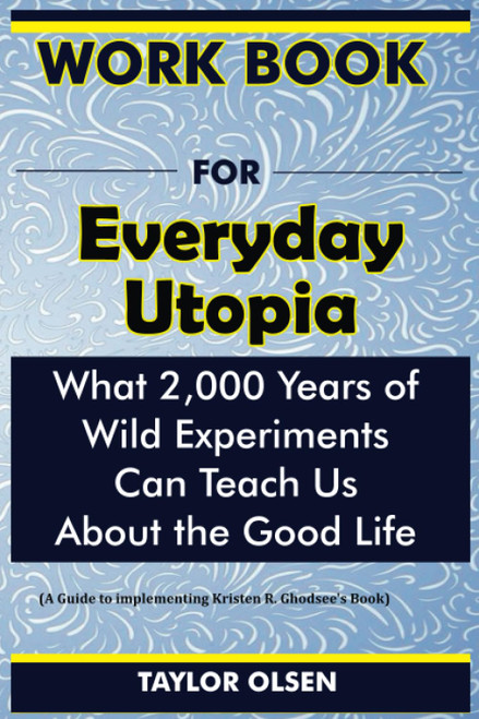 Workbook For Everyday Utopia