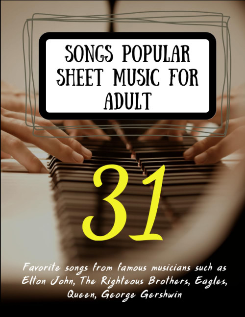 31 Songs Popular Sheet Music For Adult