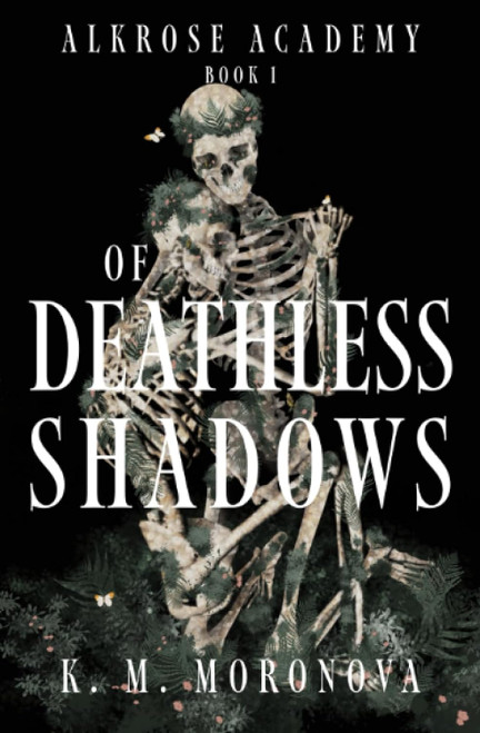 Of Deathless Shadows (Alkrose Academy)