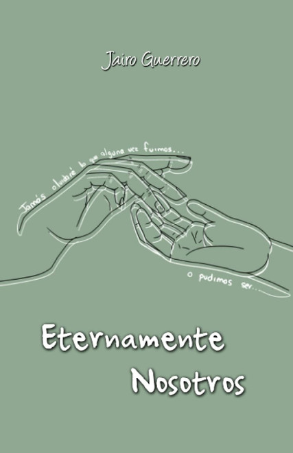 Eternamente Nosotros (Spanish Edition)