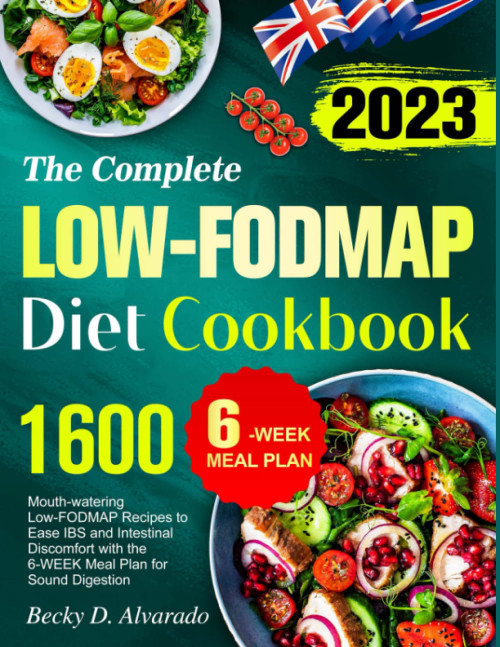 The Complete Low-FODMA Diet Cookbook