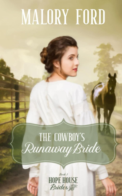 The Cowboy's Runaway Bride: A Christian Mail-Order Bride Romance