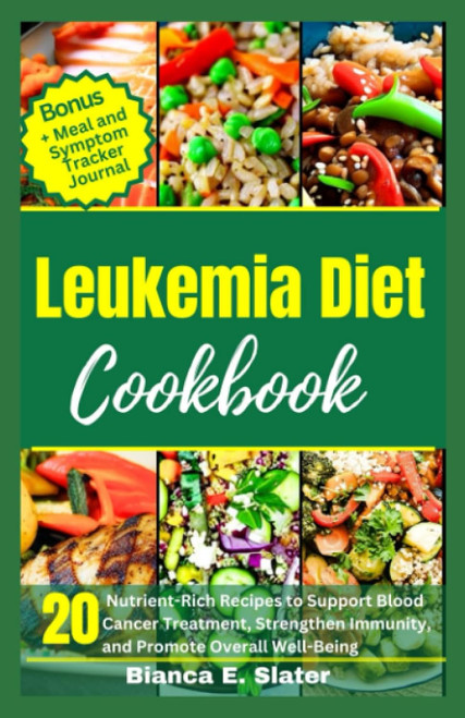 Leukemia Diet Cookbook