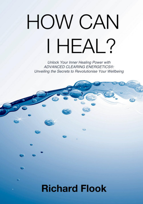 How Can I Heal?: Unlock Your Inner Healing Power with Advanced