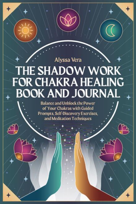 The Shadow Work for Chakra Healing Book and Journal
