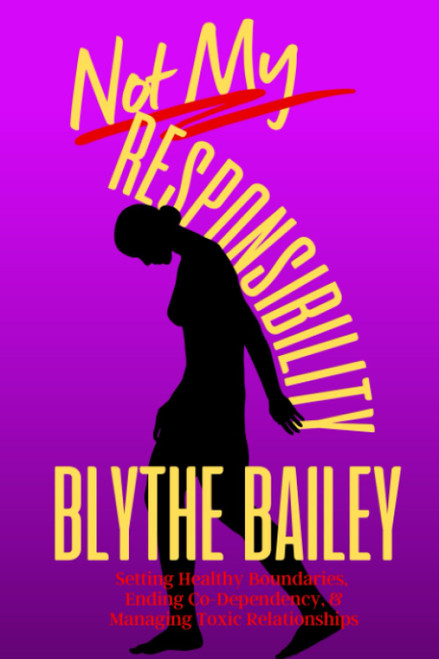 Not My Responsibility: Setting Healthy Boundaries Ending